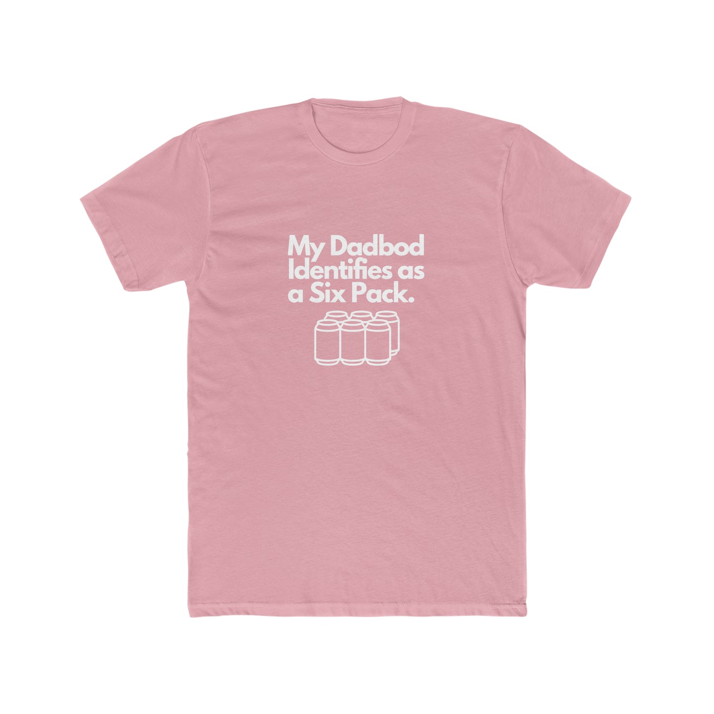 My DadBod Identifies as a Six Pack Men's Cotton Crew Tee