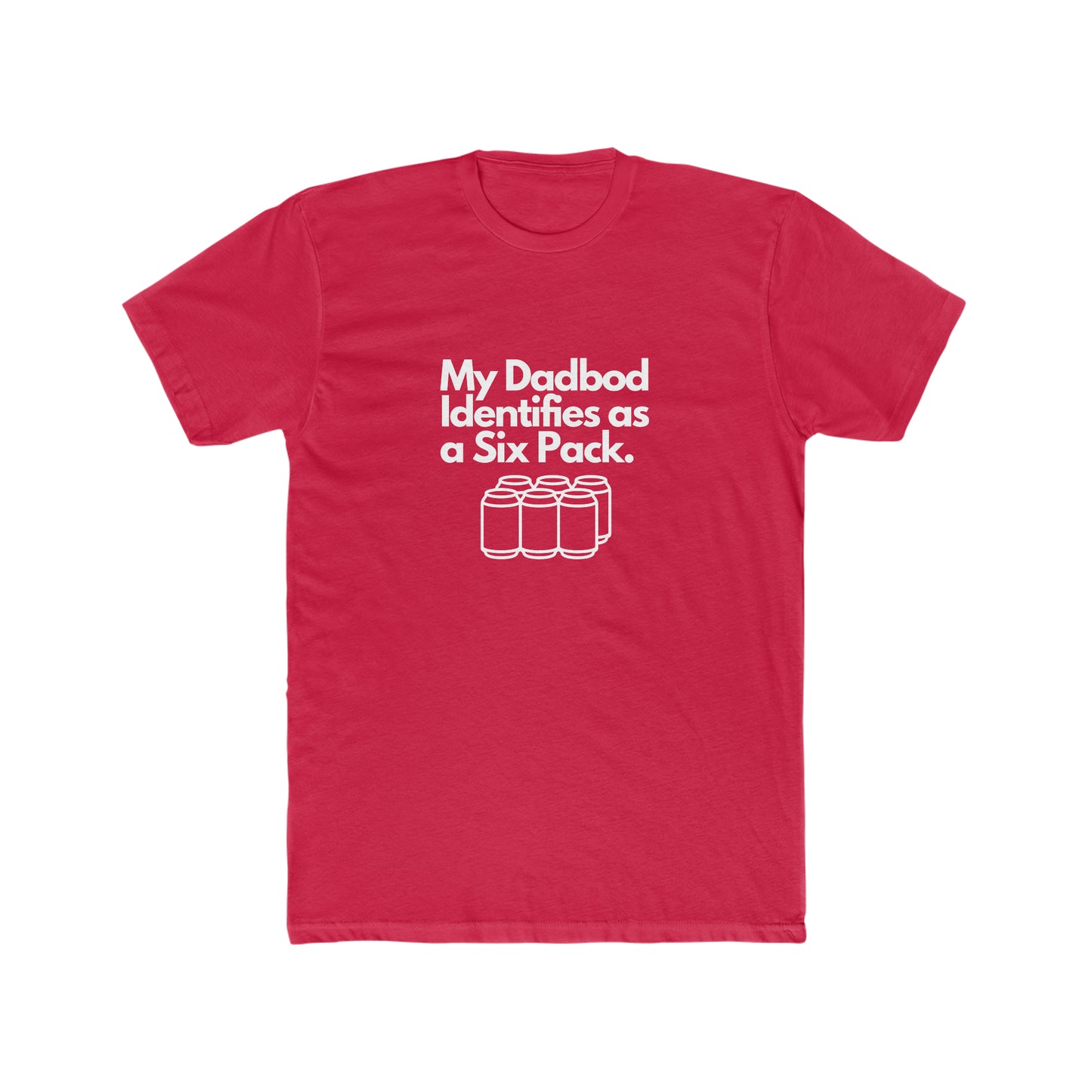 My DadBod Identifies as a Six Pack Men's Cotton Crew Tee